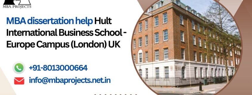 MBA dissertation help Hult International Business School - Europe Campus (London) UK.mbaprojects.net.in