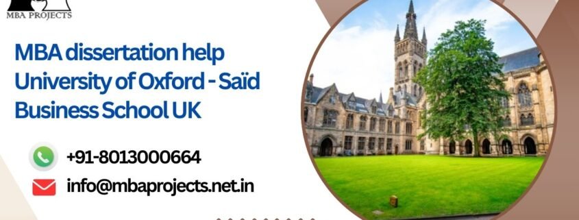 MBA dissertation help University of Oxford - Saïd Business School UK.mbaprojects.net.in