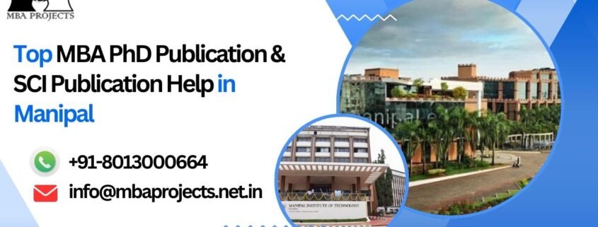 Top MBA PhD Publication & SCI Publication Help in Manipal.mbaprojects.net.in