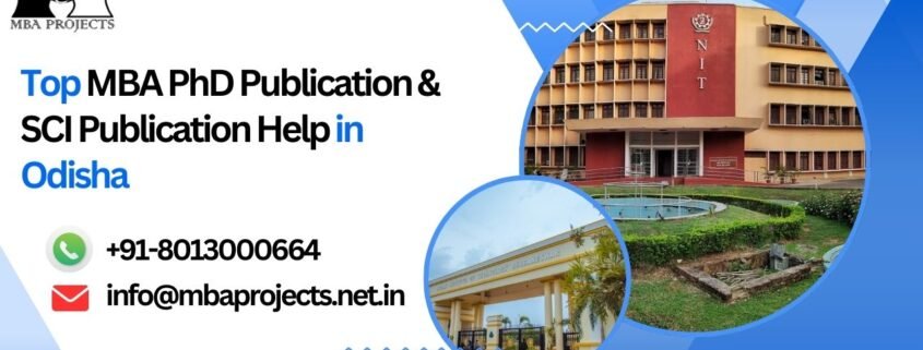 Top MBA PhD Publication & SCI Publication Help in Odisha.mbaprojects.net.in