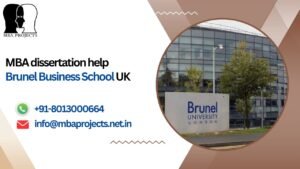 MBA dissertation help Brunel Business School UK.mbaprojects.net.in