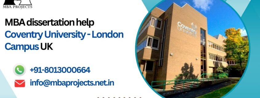 MBA dissertation help Coventry University - London Campus UK.mbaprojects.net.in