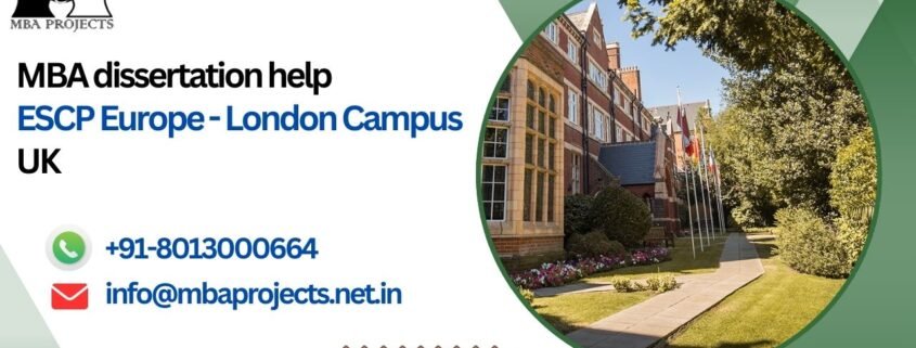 MBA dissertation help ESCP Europe - London Campus UK.mbaprojects.net.in