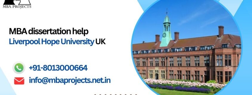 MBA dissertation help Liverpool Hope University UK.mbaprojects.net.in