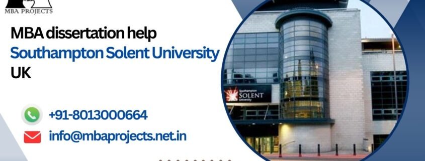 MBA dissertation help Southampton Solent University UK.mbaprojects.net.in