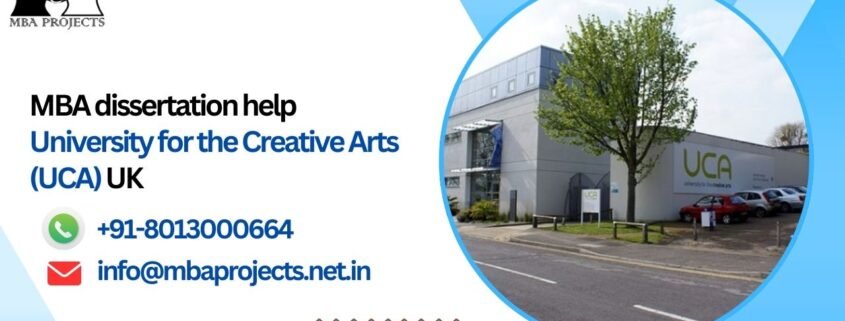 MBA dissertation help University for the Creative Arts (UCA) UK.mbaprojects.net.in