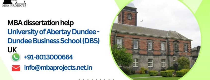 MBA dissertation help University of Abertay Dundee - Dundee Business School (DBS) UK.mbaprojects.net.in