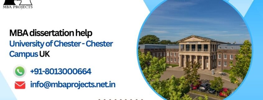 MBA dissertation help University of Chester - Chester Campus UK.mbaprojects.net.in