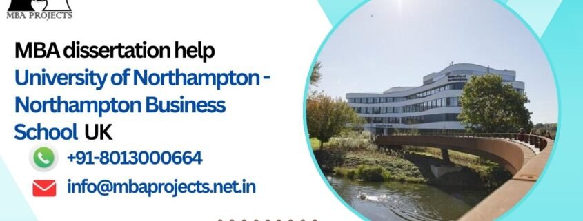 MBA dissertation help University of Northampton - Northampton Business School UK.mbaprojects.net.in