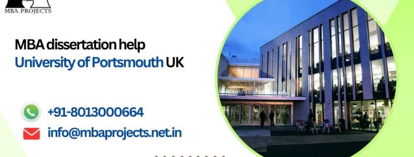 MBA dissertation help University of Portsmouth UK.mbaprojects.net.in