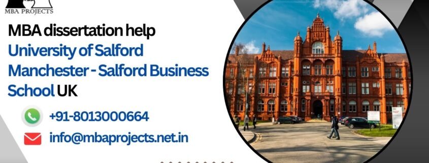 MBA dissertation help University of Salford Manchester - Salford Business School UK.mbaprojects.net.in