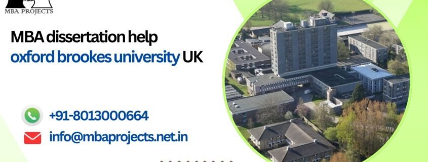 MBA dissertation help oxford brookes university UK.mbaprojects.net.in