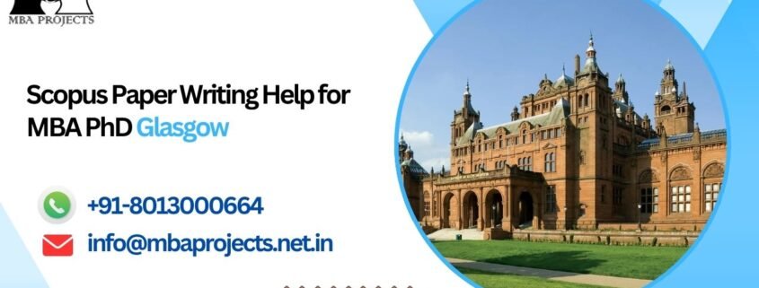 Scopus Paper Writing Help for MBA PhD Glasgow.mbaprojects.net.in