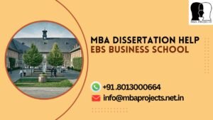 MBA dissertation help EBS Business School.mbaprojects.net.in