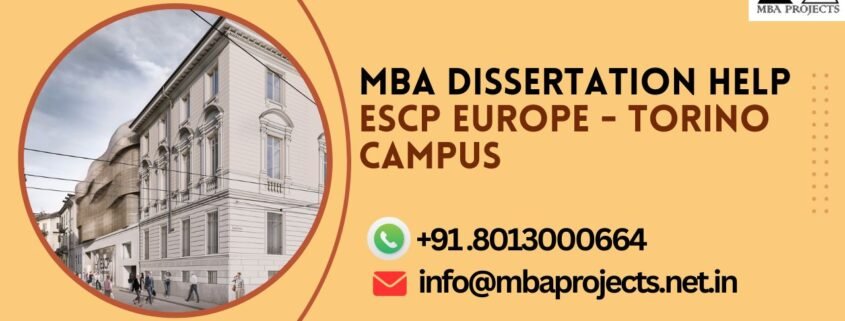 MBA dissertation help ESCP Europe - Torino Campus.mbaprojects.net.in