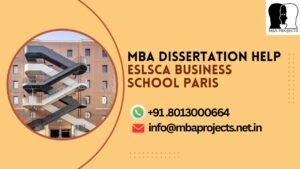 MBA dissertation help ESLSCA Business School Paris.mbaprojects.net.in