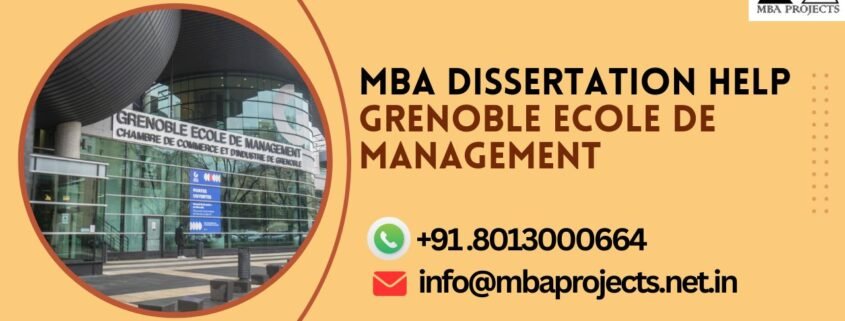 MBA dissertation help Grenoble Ecole de Management.mbaprojects.net.in