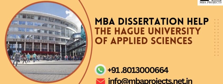 MBA dissertation help The Hague University of Applied Sciences.mbaprojects.net.in