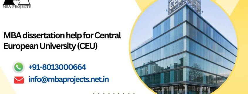 MBA dissertation help for Central European University (CEU).mbaprojects.net.in