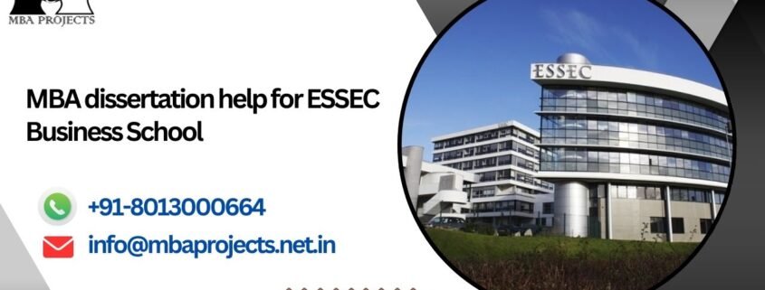 MBA dissertation help for ESSEC Business School.mbaprojects.net.in