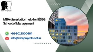 MBA dissertation help for IÉSEG School of Management.mbaprojects.net.in