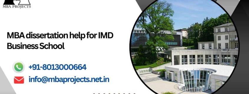 MBA dissertation help for IMD Business School.mbaprojects.net.in