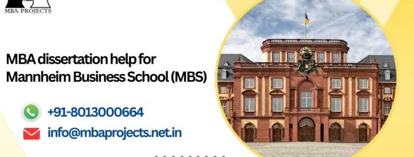 MBA dissertation help for Mannheim Business School (MBS).mbaprojects.net.in