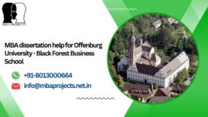 MBA dissertation help for Offenburg University - Black Forest Business School.mbaprojects.net.in