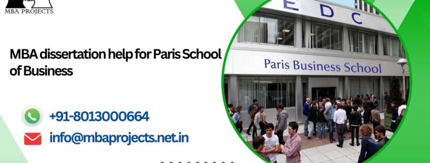 MBA dissertation help for Paris School of Business.mbaprojects.net.in