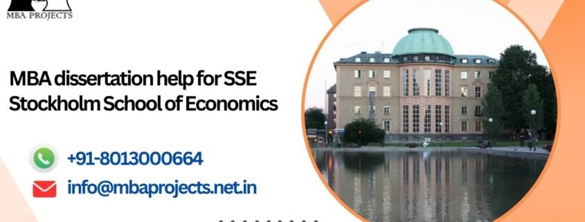 MBA dissertation help for SSE Stockholm School of Economics.mbaprojects.net.in