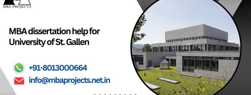 MBA dissertation help for University of St. Gallen.mbaprojects.net.in