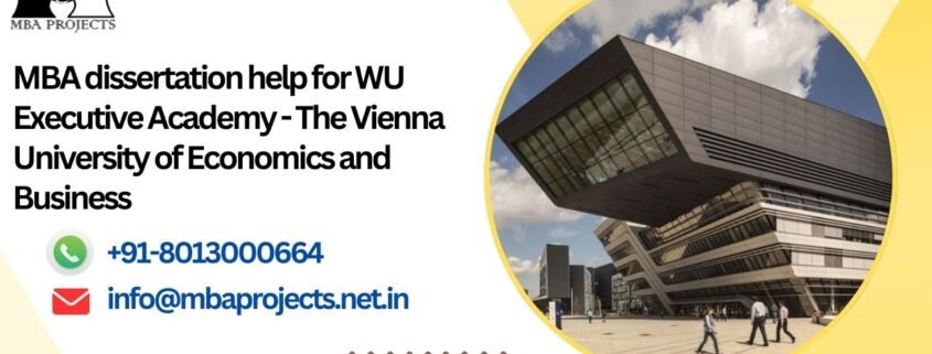 MBA dissertation help for WU Executive Academy - The Vienna University of Economics and Business.mbaprojects.net.in