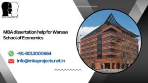 MBA dissertation help for Warsaw School of Economics.mbaprojects.net.in