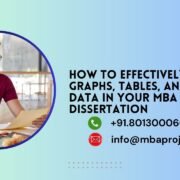 How to Effectively Use Graphs, Tables, and Visual Data in Your MBA Dissertation.mbaprojects.net.in