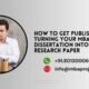 How to Get Published: Turning Your MBA Dissertation into a Research Paper.mbaprojects.net.in