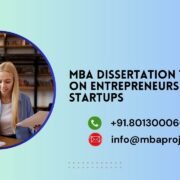 MBA Dissertation Topics on Entrepreneurship and Startups