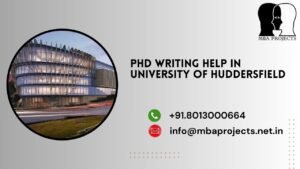 PhD writing help in University of Huddersfield.mbaprojects.net.in