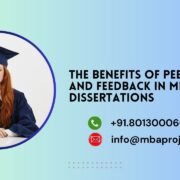 The Benefits of Peer Review and Feedback in MBA Dissertations.mbaprojects.net.in