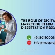 The Role of Digital Marketing in MBA Dissertation Research