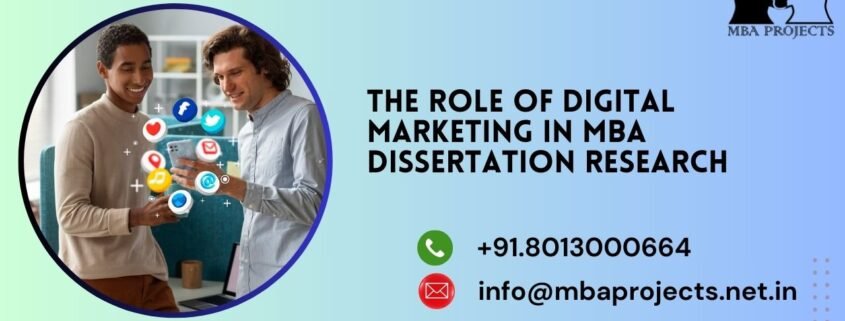 The Role of Digital Marketing in MBA Dissertation Research