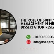 The Role of Supply Chain Management in MBA Dissertation Research.mbaprojects.net.in