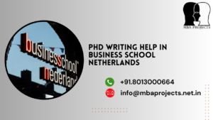 PhD writing help in Business School Netherlands.mbaprojects.net.in