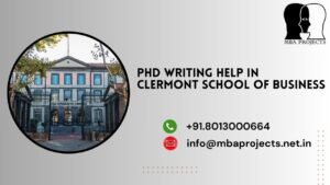 PhD writing help in Clermont School of Business.mbaprojects.net.in