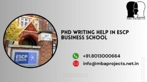PhD writing help in ESCP Business School.mbaprojects.net.in