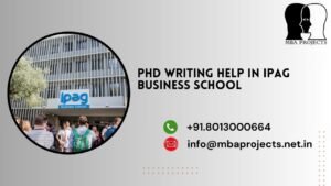 PhD writing help in IPAG Business School.mbaprojects.net.in