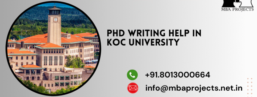 PhD writing help in KOC University.mbaprojects.net.in