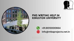 PhD writing help in Kingston University.mbaprojects.net.in