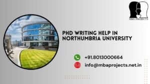 PhD writing help in Northumbria University.mbaprojects.net.in