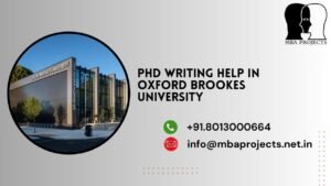 PhD writing help in Oxford Brookes University.mbaprojects.net.in