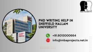 PhD writing help in Sheffield Hallam University.mbaprojects.net.in